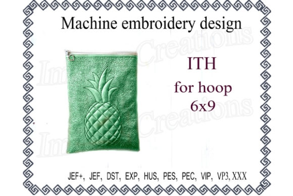 Pineapple Cosmetic Bag in the Hoop: A Fresh Embroidery Design